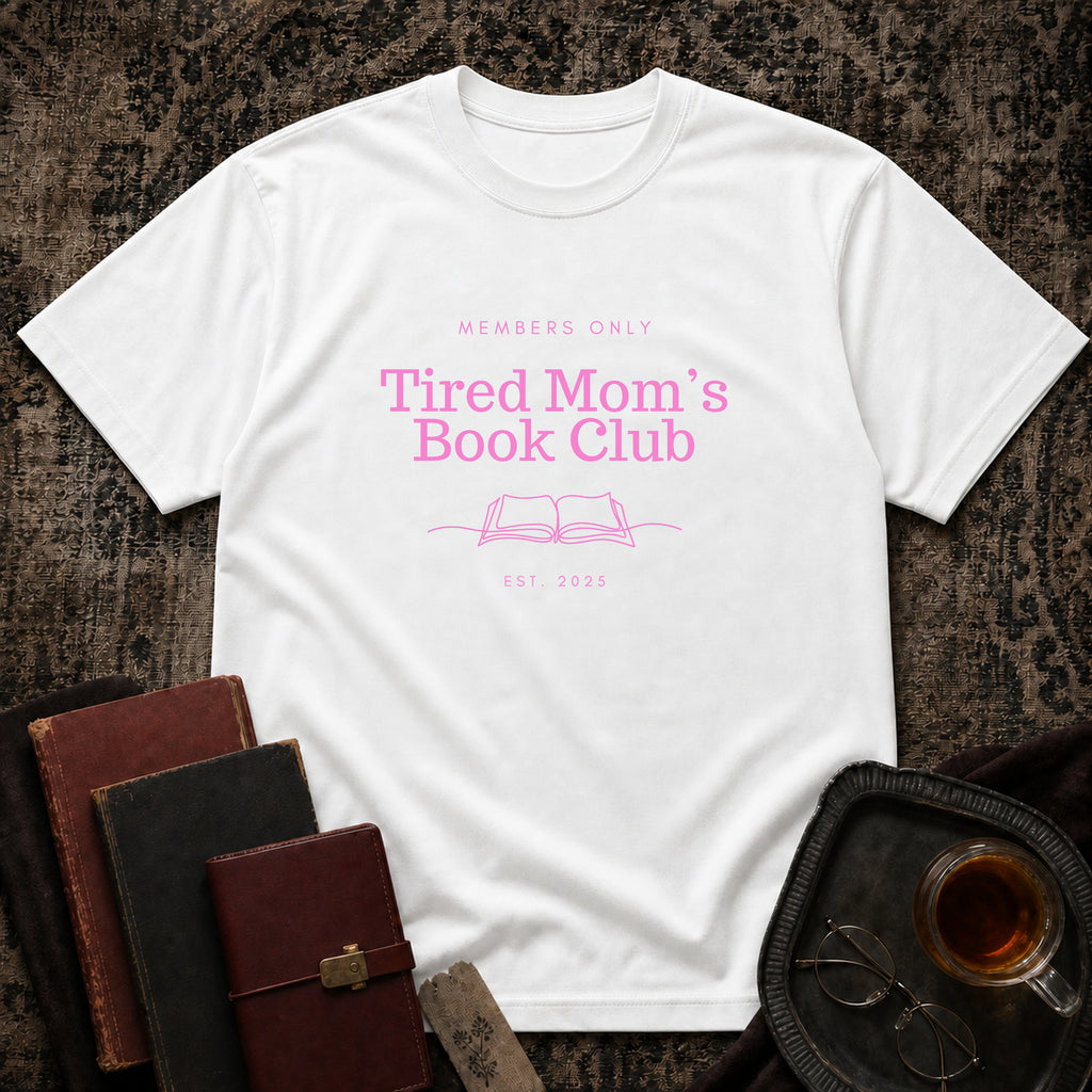 Tired Mom's Book Club T-Shirt