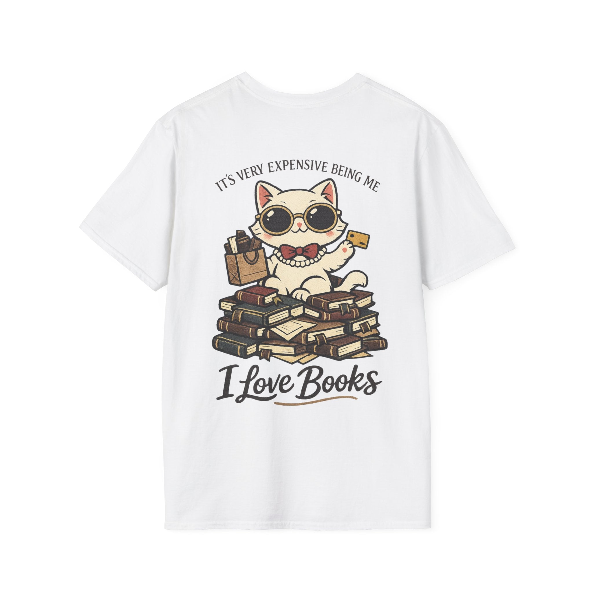 Its very expensive being me Backprint T-shirt