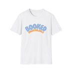 Booked & Unavailable T-shirt