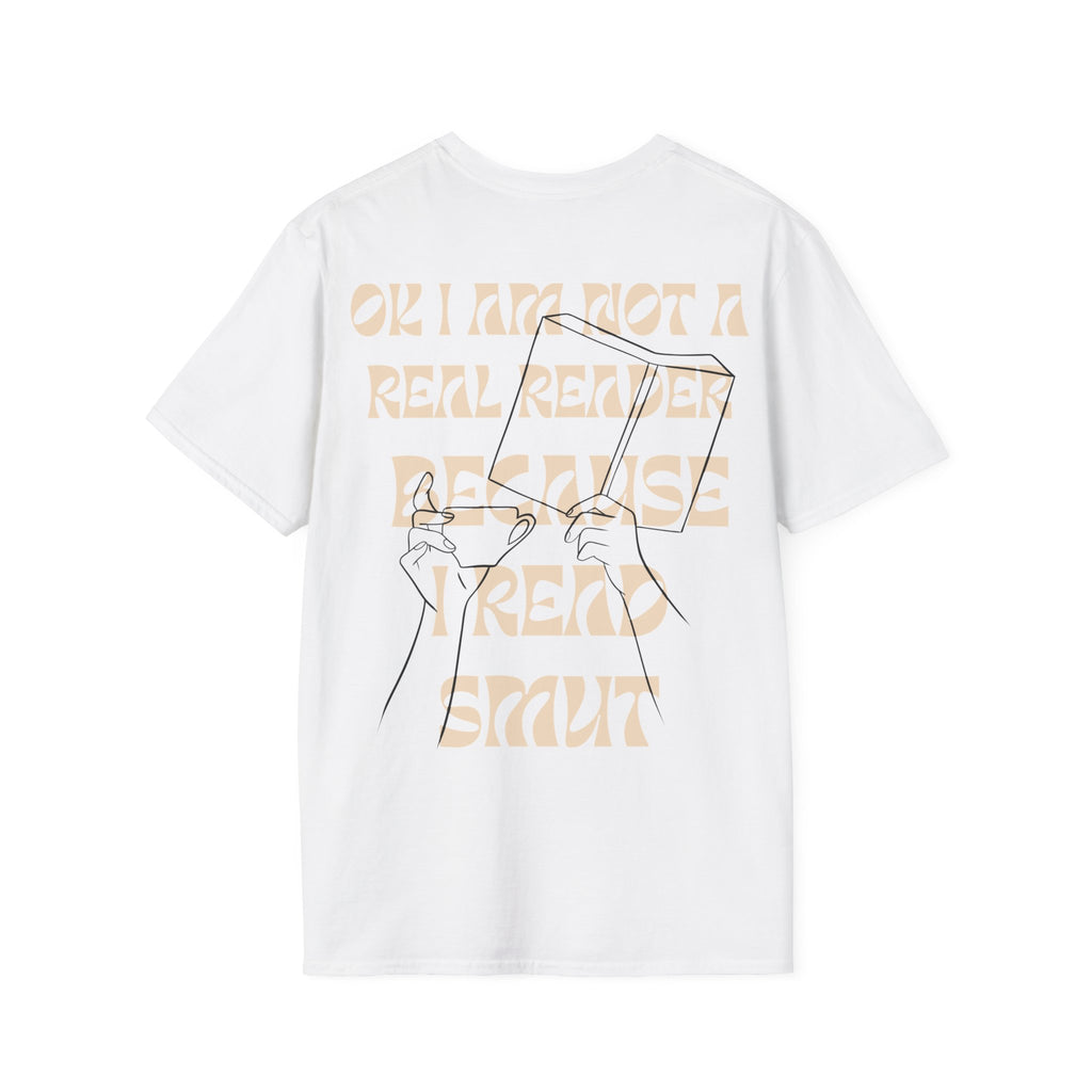I am not a real reader Backprint T-shirt