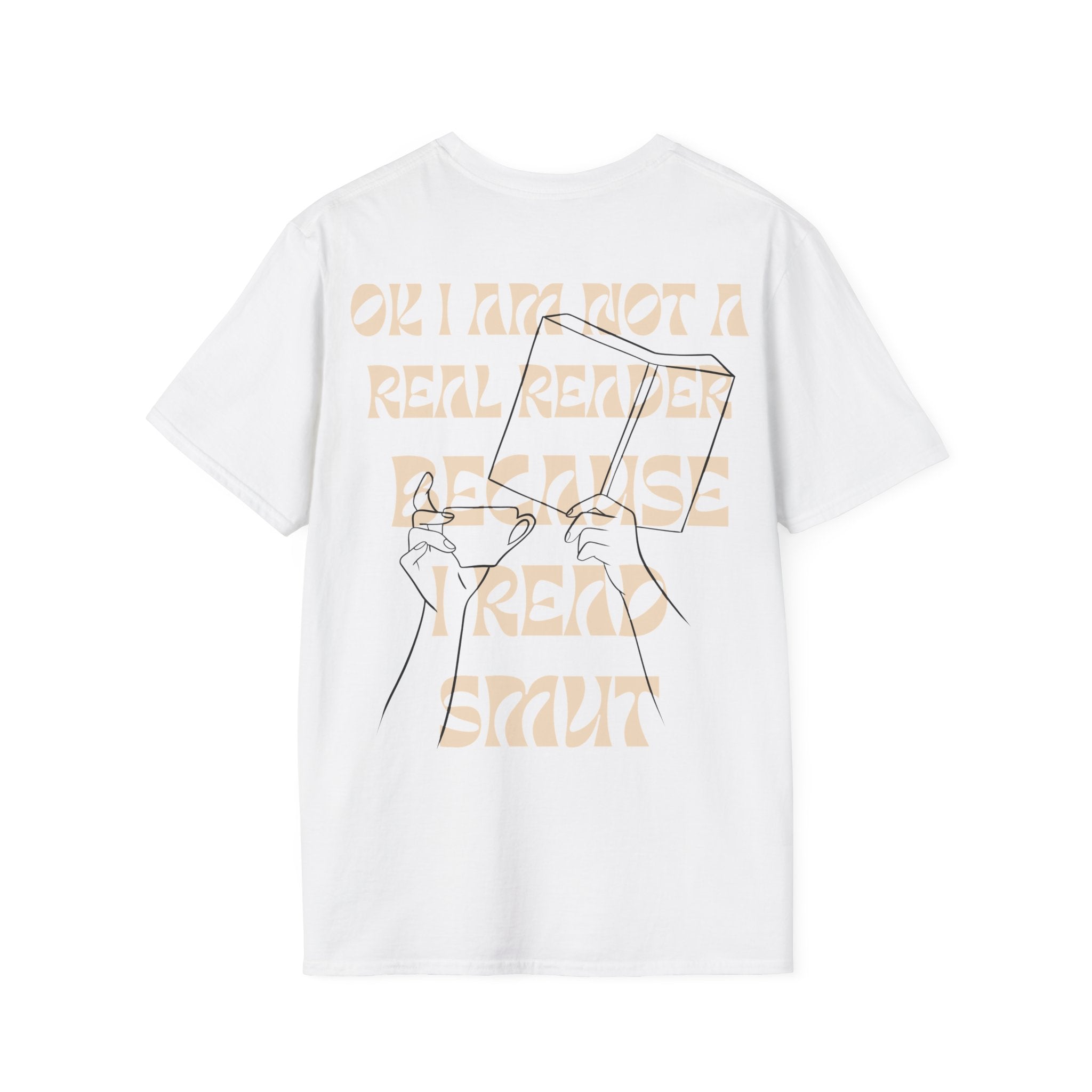 I am not a real reader Backprint T-shirt