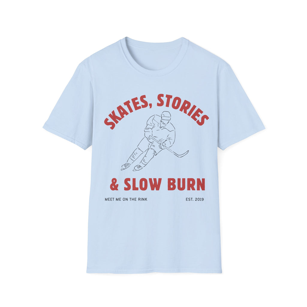 Skates, Stories & Slow Burn T-shirt