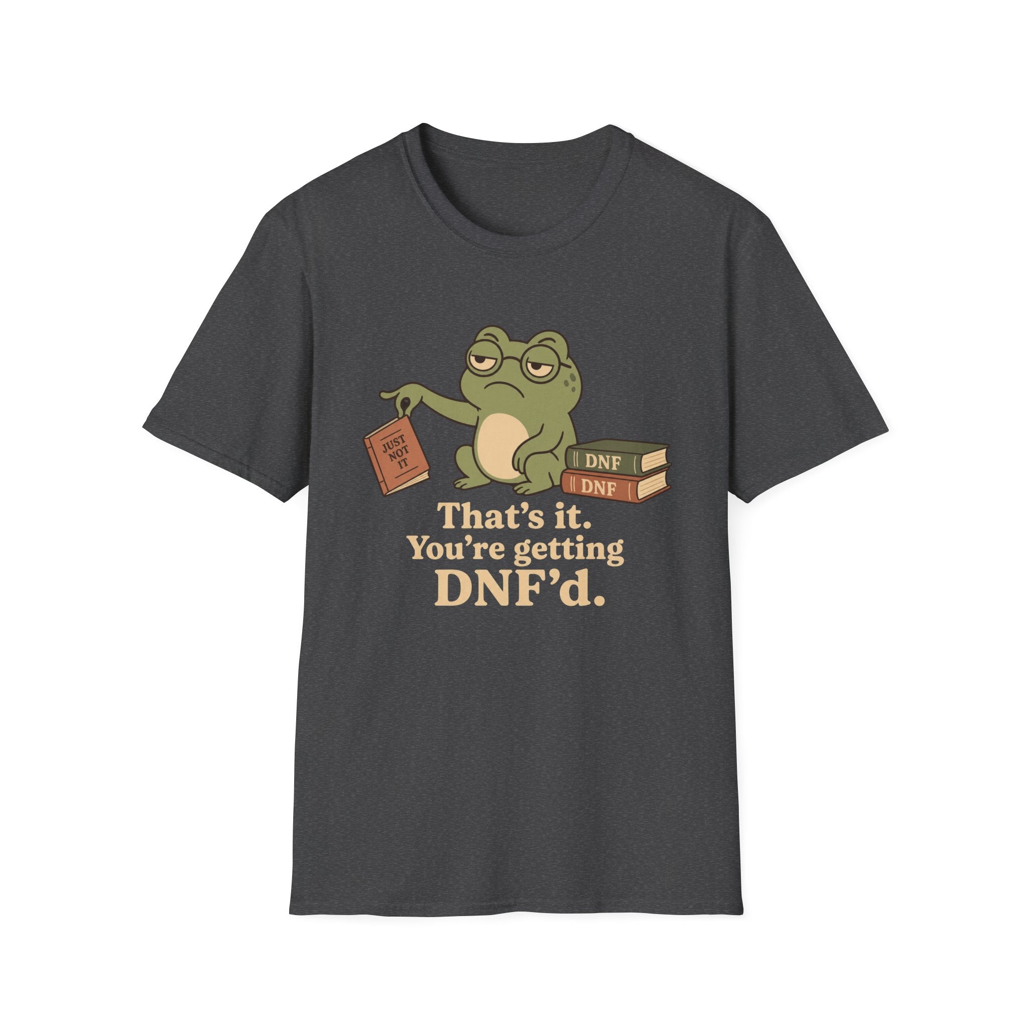 You are getting DNF'd T-shirt