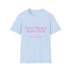 Tired Mom's Book Club T-Shirt