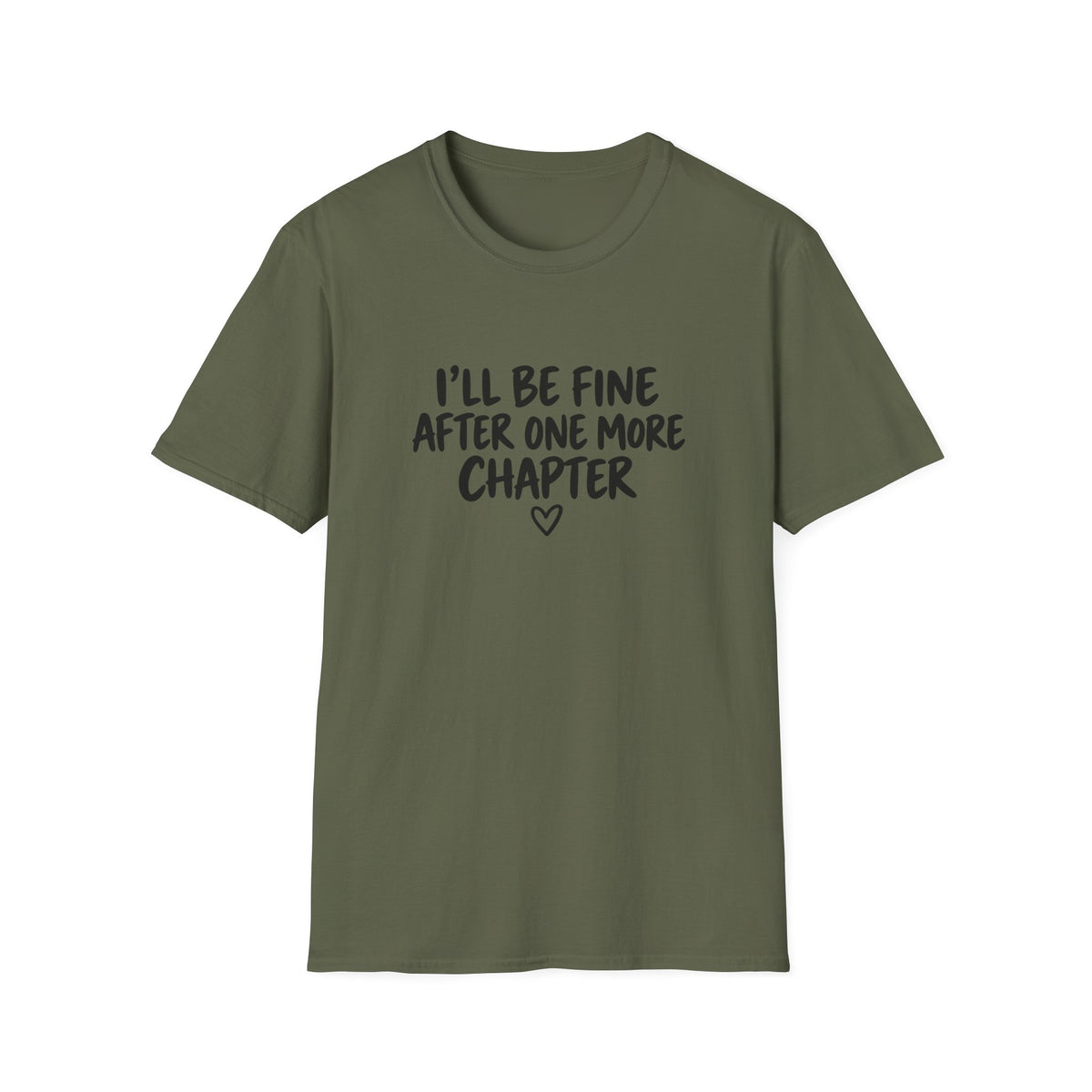 I’ll be fine T-shirt