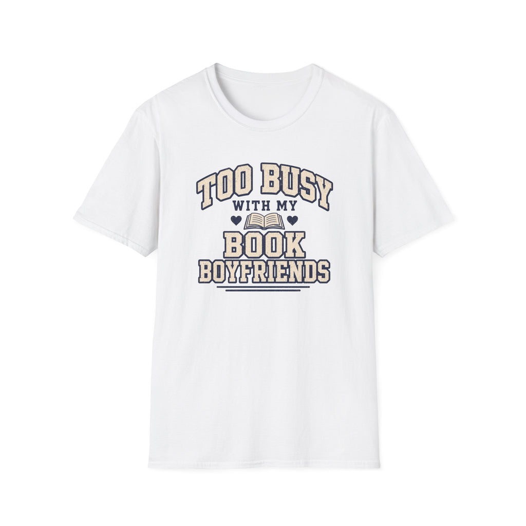 Too busy T-shirt