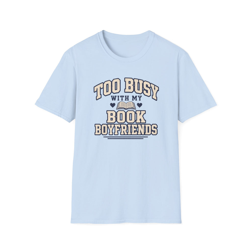 Too busy T-shirt