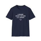 A reader without their book is a tragedy T-shirt
