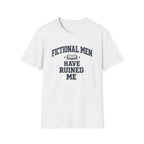 Fictional Men Ruined Me T-shirt