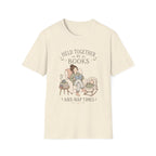 Held together by Books and Naps T-shirt