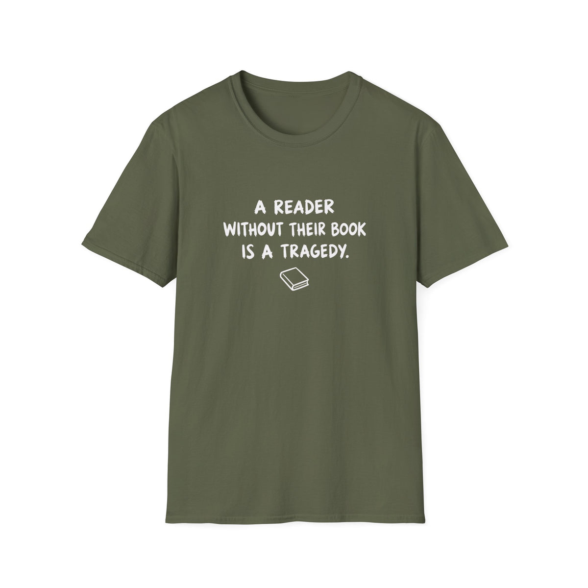 A reader without their book is a tragedy T-shirt