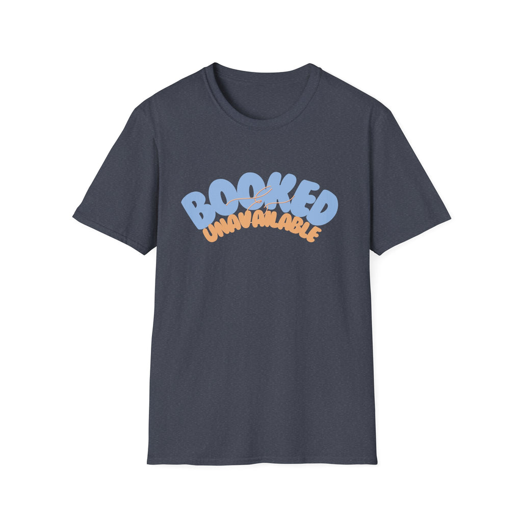 Booked & Unavailable T-shirt