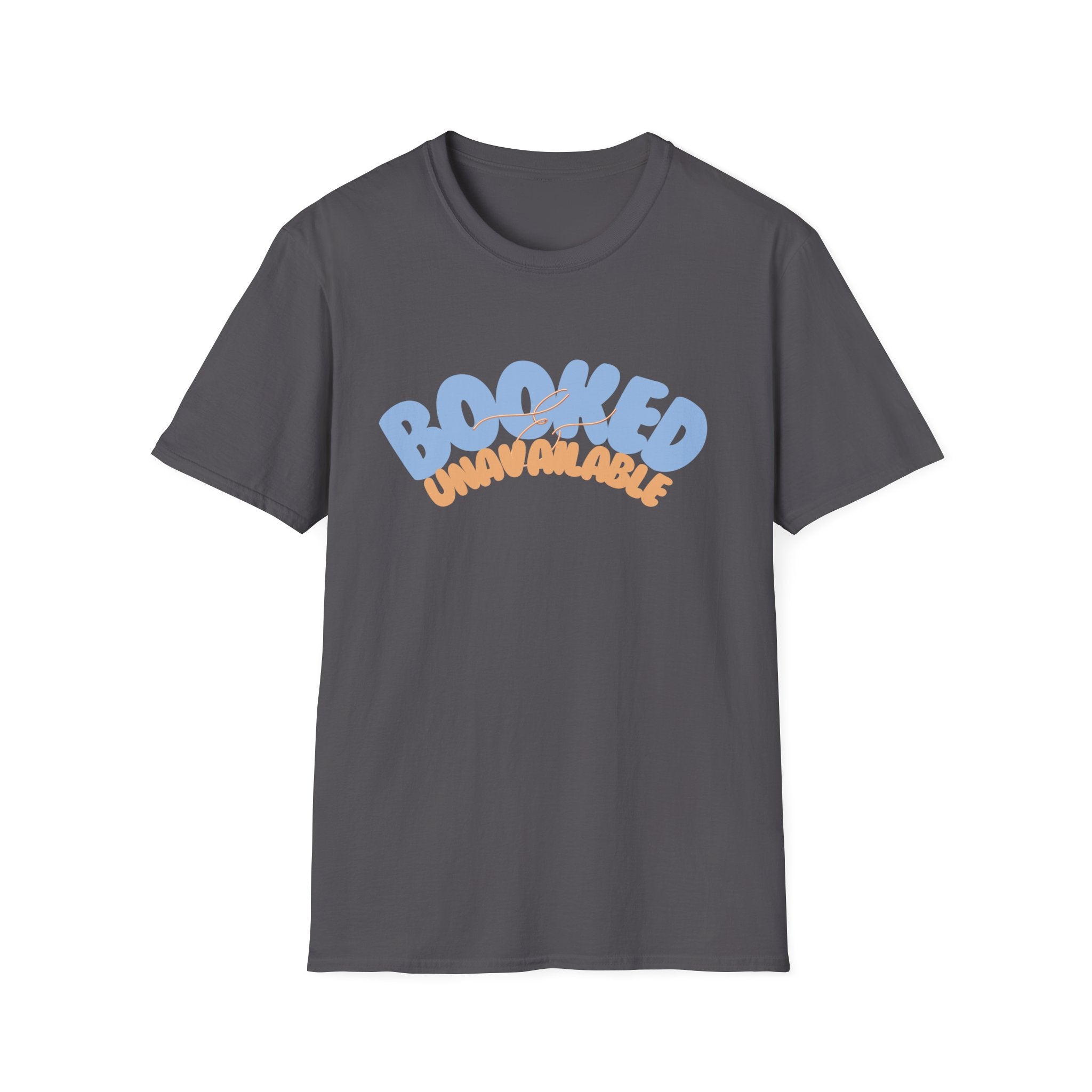 Booked & Unavailable T-shirt