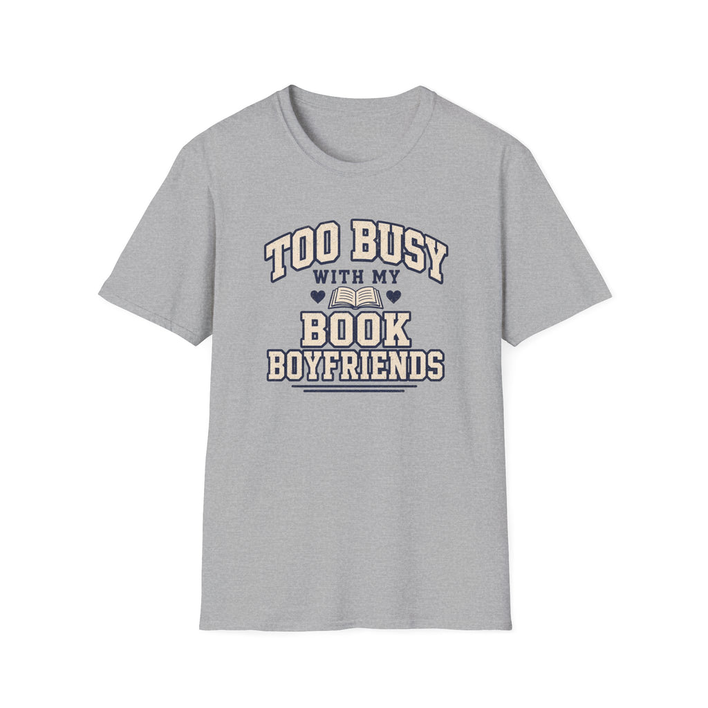 Too busy T-shirt