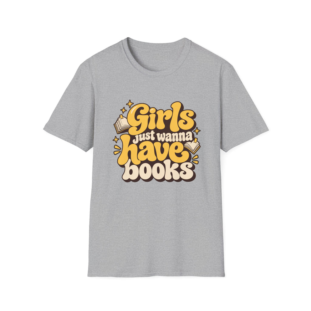 Girls just wanna have books T-shirt