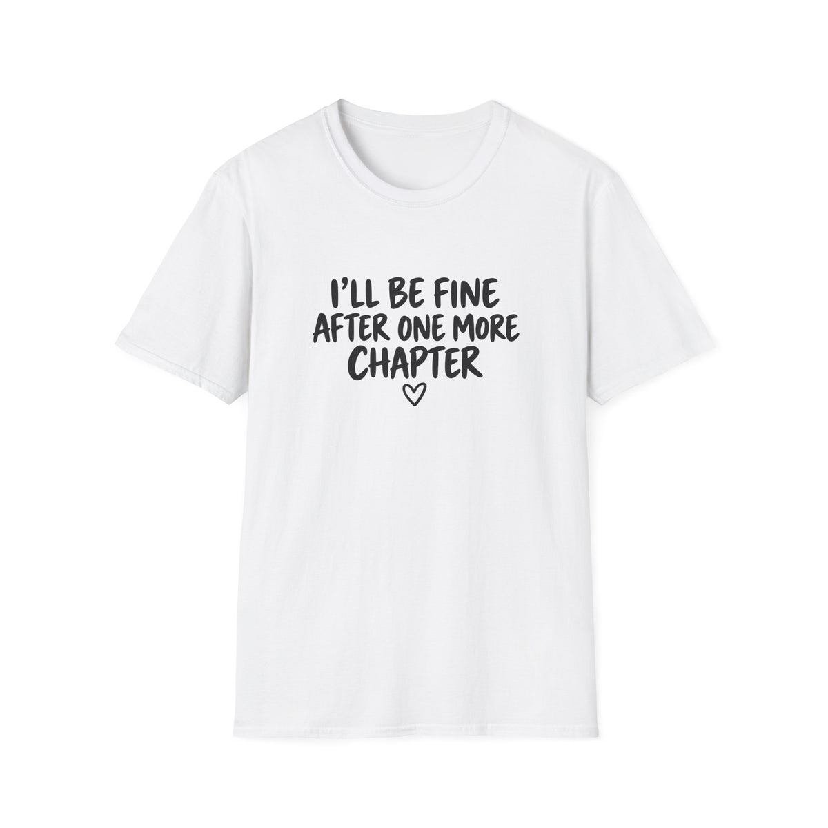 I’ll be fine T-shirt