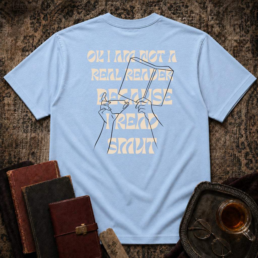 I am not a real reader Backprint T-shirt