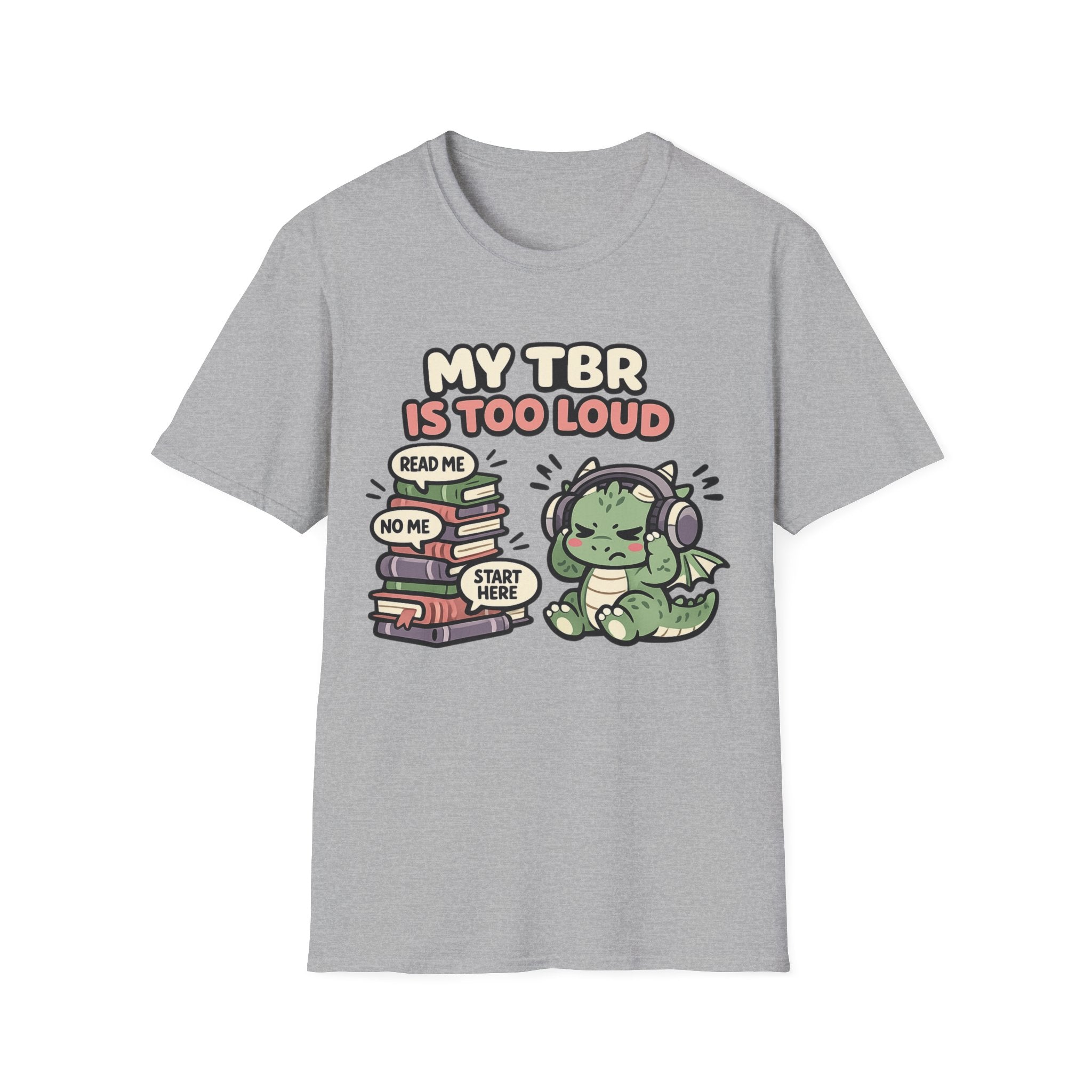 TBR is too loud T-shirt