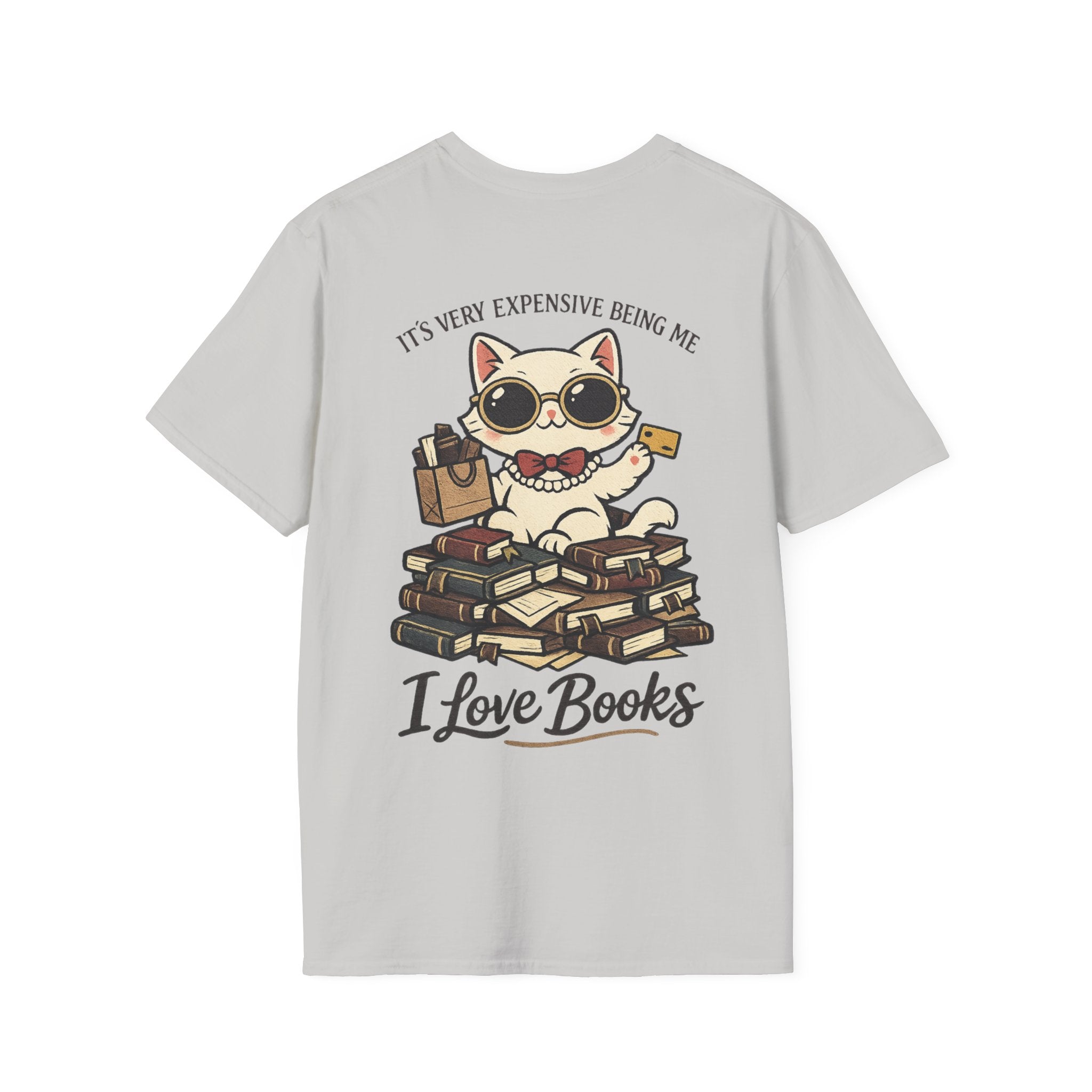 Its very expensive being me Backprint T-shirt