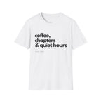 Coffee, Chapters & Quiet Hours T-shirt