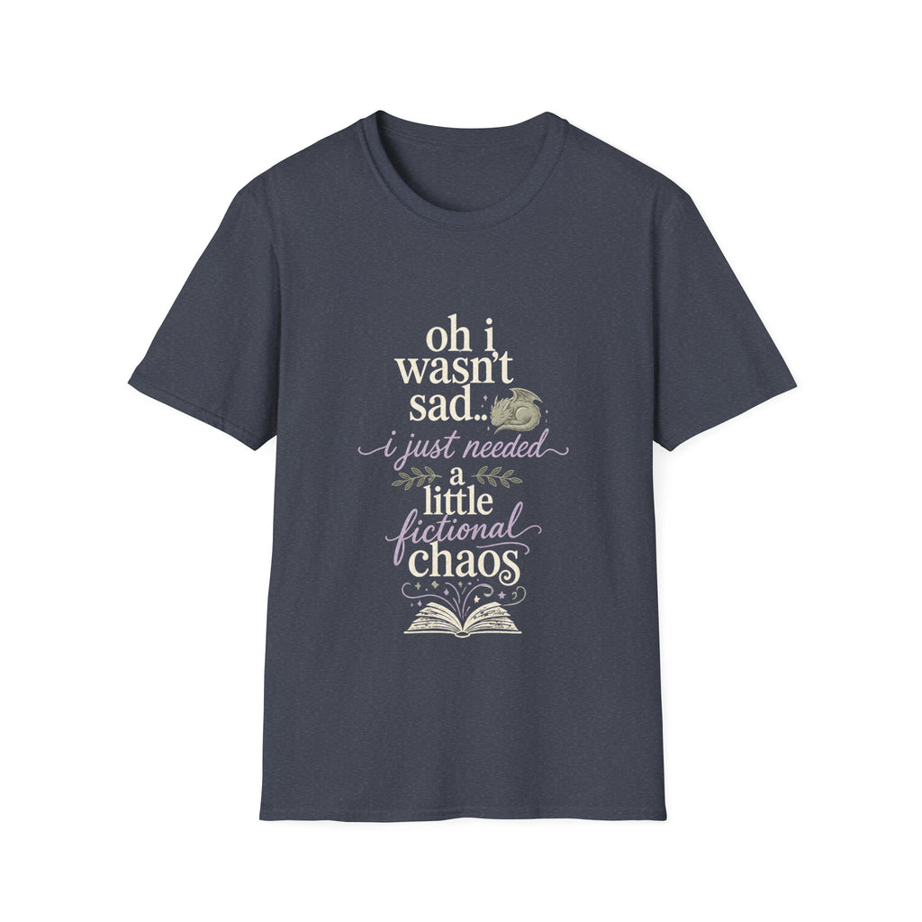 Oh i wasn't sad.. i just needed T-shirt