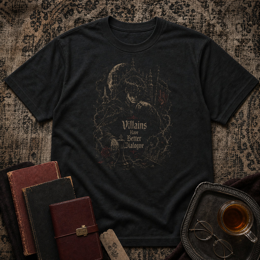 Villains have better dialogue T-shirt