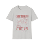 Overthinking my next read T-shirt
