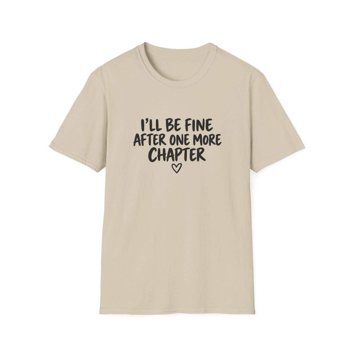 I’ll be fine T-shirt