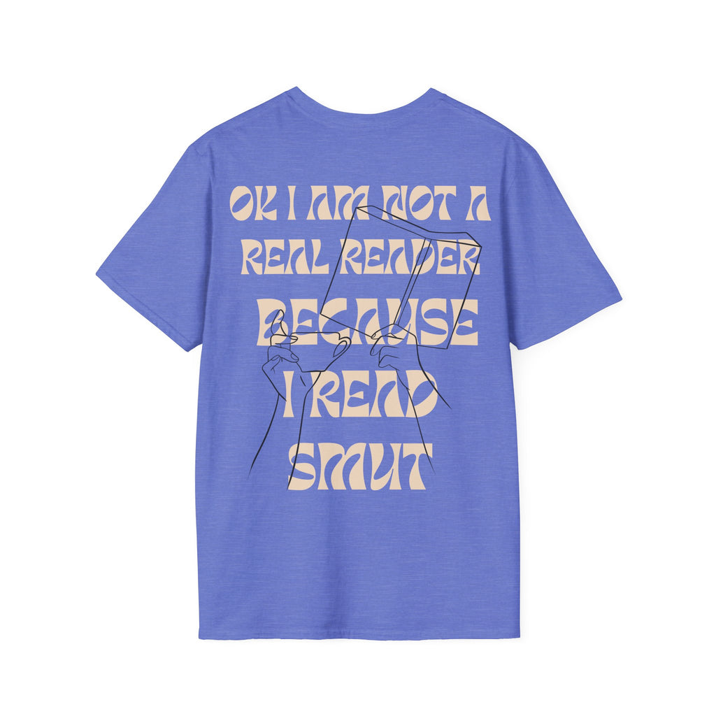 I am not a real reader Backprint T-shirt