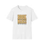 Bookmarks are for quitters T-shirt