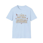 I Said One Page T-shirt