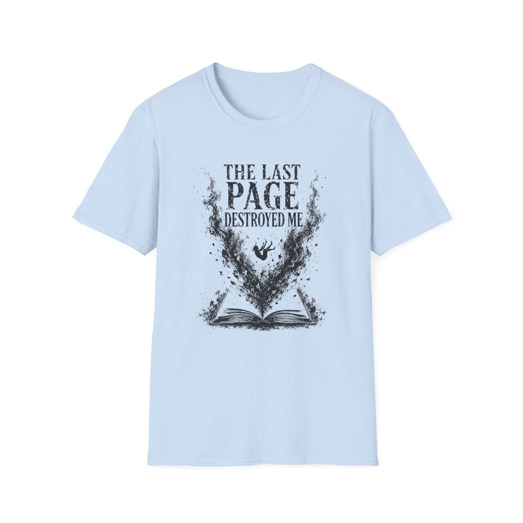 Last Page Destroyed Me T-shirt