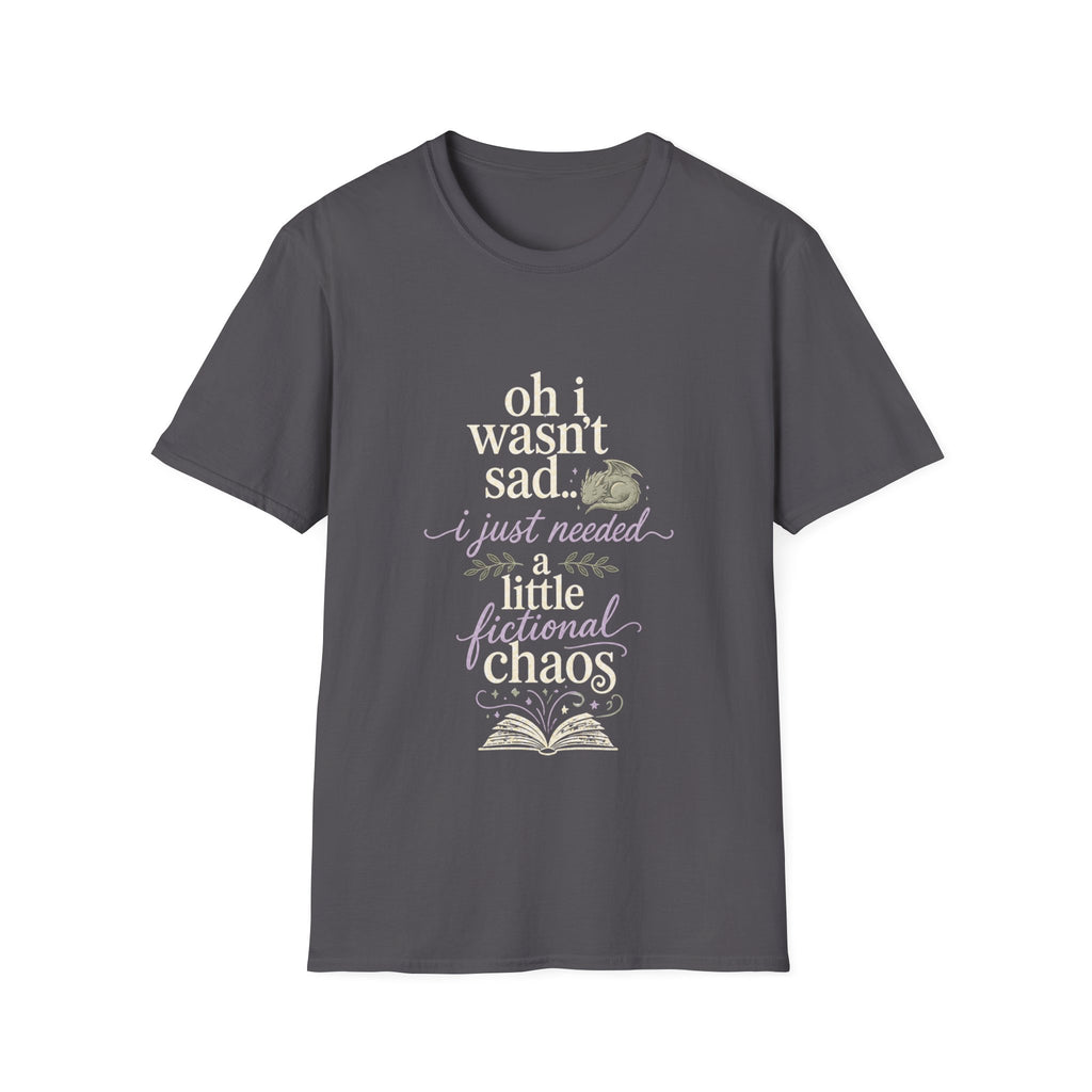 Oh i wasn't sad.. i just needed T-shirt
