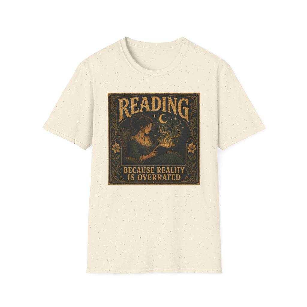 Reality is overrated T-shirt