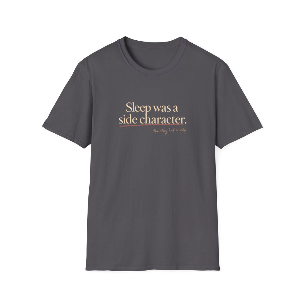 Sleep was a Side character T-shirt