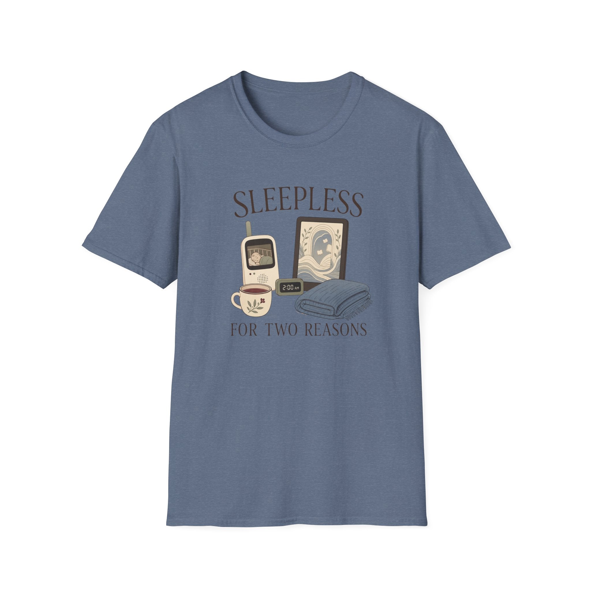 Sleepless For Two Reasons T-shirt