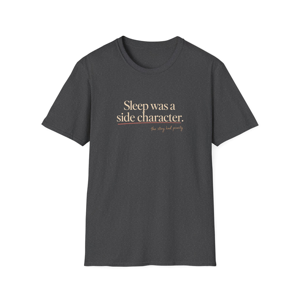 Sleep was a Side character T-shirt