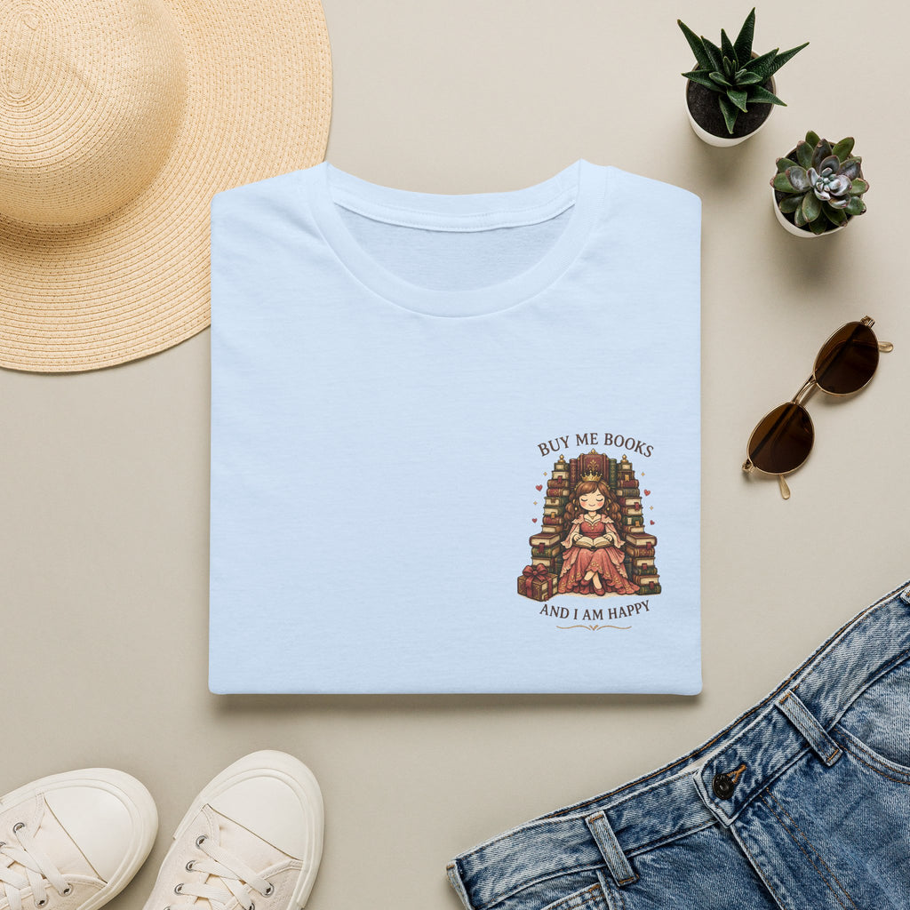 Buy me books and I'm happy T-shirt