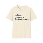 Coffee, Chapters & Quiet Hours T-shirt