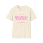 Tired Mom's Book Club T-Shirt