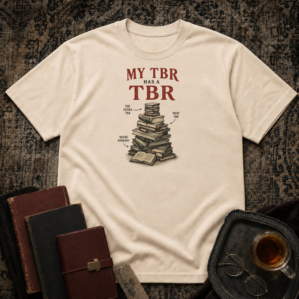 My TBR has a TBR T-shirt