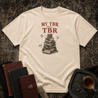 My TBR has a TBR T-shirt