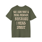 I am not a real reader Backprint T-shirt