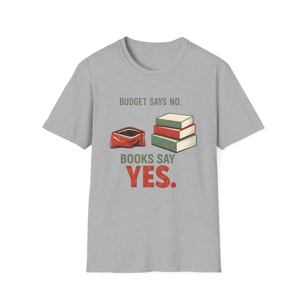 No Budget More Books T-shirt