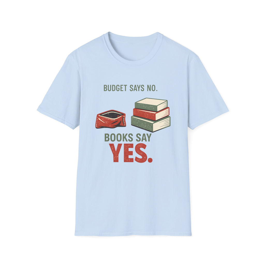 No Budget More Books T-shirt