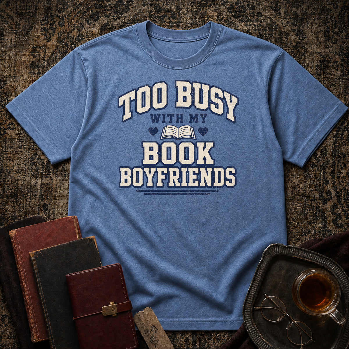 Too busy T-shirt