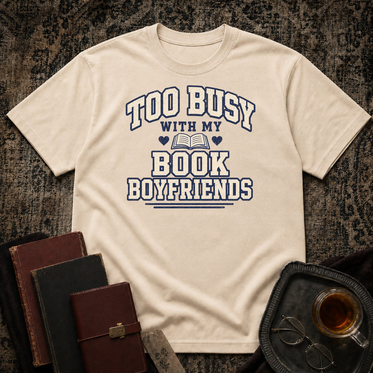 Too busy T-shirt