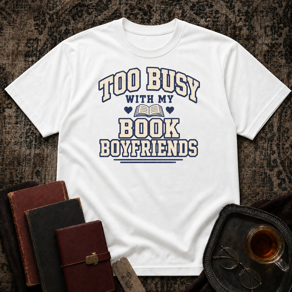 Too busy T-shirt