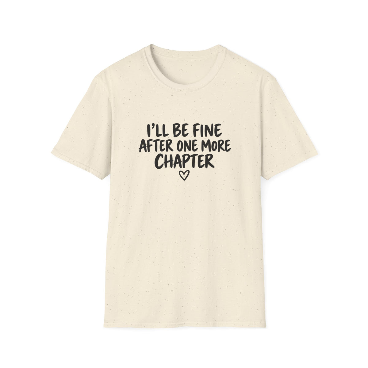 I’ll be fine T-shirt