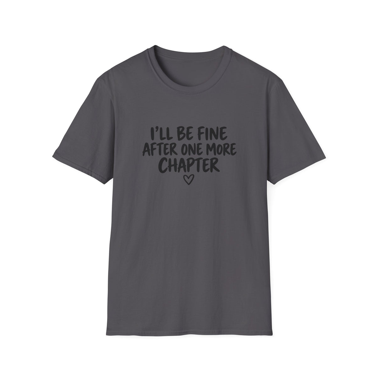 I’ll be fine T-shirt